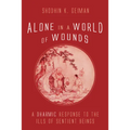 Alone in a World of Wounds: A Dharmic Response to the Ills of Sentient Beings