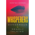 Whisperers: Dangerous & Deadly Talking
