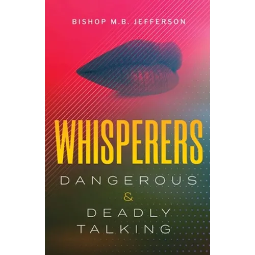 Whisperers: Dangerous & Deadly Talking