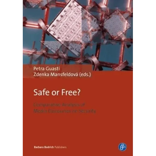 Safe or Free?: Comparative Analysis of Media Discourses on Security