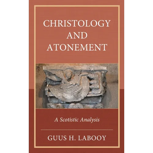 Christology and Atonement: A Scotistic Analysis