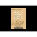 What Is a Healthy Church Member?
