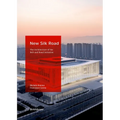 New Silk Road: The Architecture of the Belt and Road Initiative