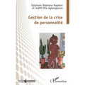 Gestion de la crise de personnalité
