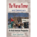 The War on Terror and Democracy: An Arab American Perspective
