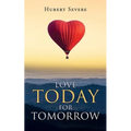 Love Today for Tomorrow