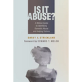 Is It Abuse?: A Biblical Guide to Identifying Domestic Abuse and Helping Victims