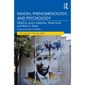 Fanon, Phenomenology, and Psychology