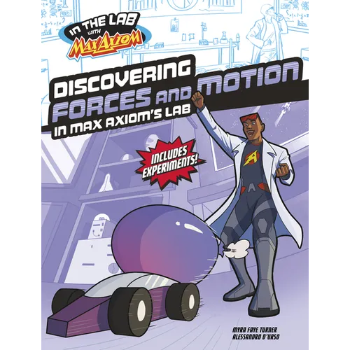 Discovering Forces and Motion in Max Axiom's Lab