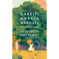 En Agosto Nos Vemos / Until August