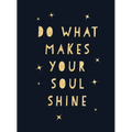 Do What Makes Your Soul Shine: Inspiring Quotes to Help You Live Your Best Life