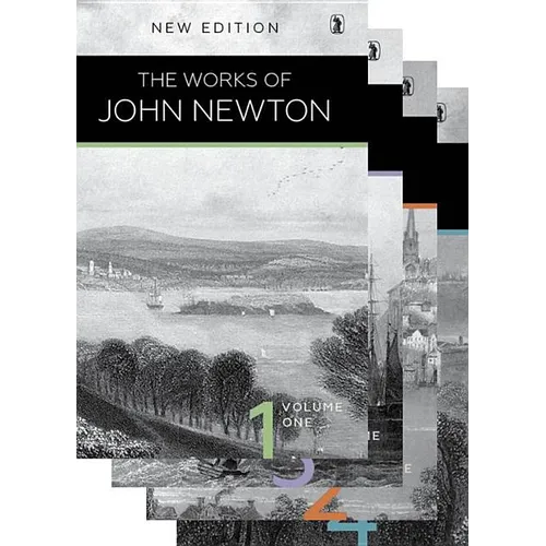 Works of John Newton: 4 Volume Set