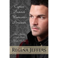 Captain Frederick Wentworth's Persuasion: Jane Austen's Classic Retold Through His Eyes