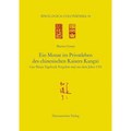 Ein Monat Im Privatleben Des Chinesischen Kaisers Kangxi: Gao Shiqis Tagebuch Pengshan Miji Aus Dem Jahre 1703