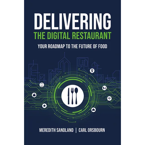 Delivering the Digital Restaurant: Your Roadmap to the Future of Food
