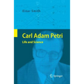 Carl Adam Petri: Life and Science