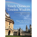 Timely Questions Timeless Wisdom: In conversation at Kellogg College, University of Oxford