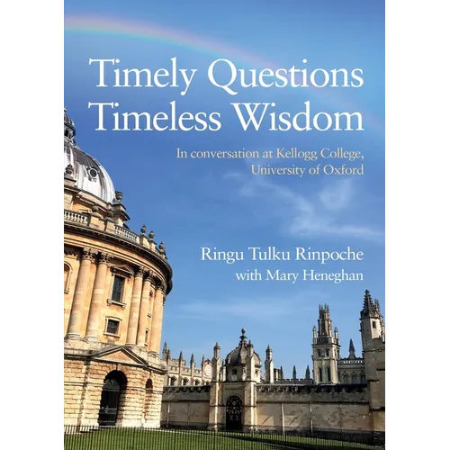 Timely Questions Timeless Wisdom: In conversation at Kellogg College, University of Oxford