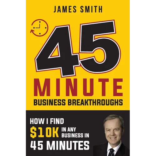 How I Find $10k In Any Business In 45 Minutes: Spelled Out In Black and White