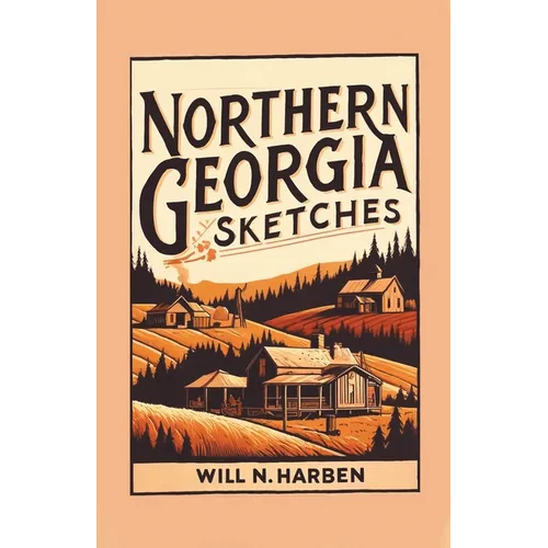 Northern Georgia Sketches