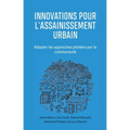 Innovations Pour l'Assainissement Urbain: Adapter Les Approches Pilotées Par La Communauté
