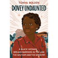 Dovey Undaunted: A Black Woman Breaks Barriers in the Law, the Military, and the Ministry