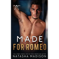 Made for Romeo