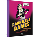 Dauntless Dames: High-Heeled Heroes of the Comic Strips
