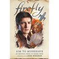 Aim to Misbehave: Firefly