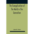 The Evangelization Of The World In This Generation