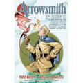 Arrowsmith: So Smart in Their Fine Uniforms: Volume 1