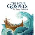 The Four Gospels for Young Catholics