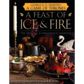 A Feast of Ice and Fire: The Official Companion Cookbook