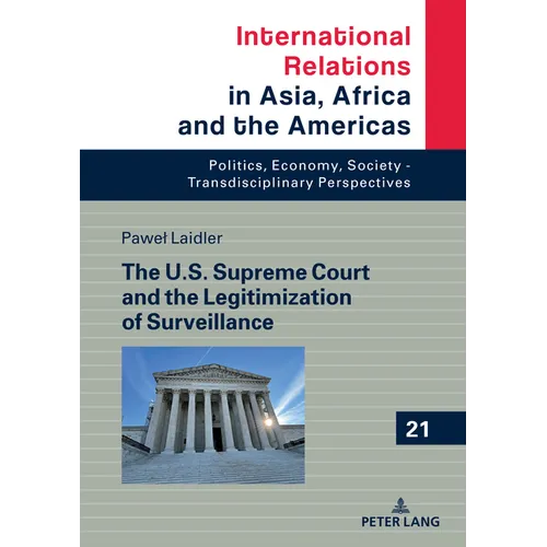 The U.S. Supreme Court and the Legitimization of Surveillance