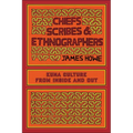 Chiefs, Scribes, and Ethnographers: Kuna Culture from Inside and Out