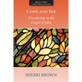Come and See: Discipleship in the Gospel of John