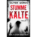 Stumme Kälte: Ein Edel & Stein Thriller