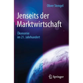 Jenseits Der Marktwirtschaft: Ökonomie Im 21. Jahrhundert