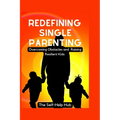 Redefining Single Parenting
