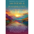 100 Poems & Possibilities for Healing, Volume 3