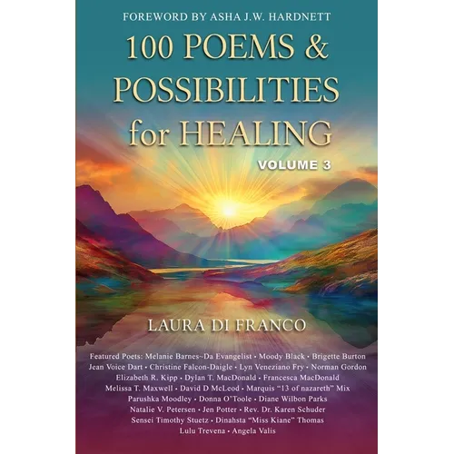 100 Poems & Possibilities for Healing, Volume 3