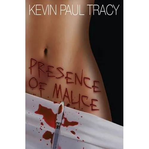 Presence of Malice