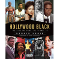 Hollywood Black: The Stars, the Films, the Filmmakers