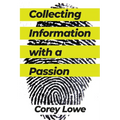 Collecting Information with a Passion