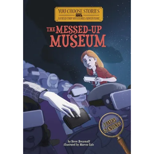 The Messed-Up Museum: An Interactive Mystery Adventure