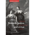 Towards Justice and Virtue: A Constructive Account of Practical Reasoning
