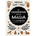 El Despertar de la Magia: Runas, Mitología Ibera Y Rituales Ancestrales / The Awakening of Magic: Runes, Iberian Mythology and Ancestral Rituals