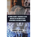 Network Security Traceback Attack and React in the United States Department of Defense Network