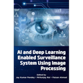 AI and Deep Learning Enabled Surveillance System Using Image Processing