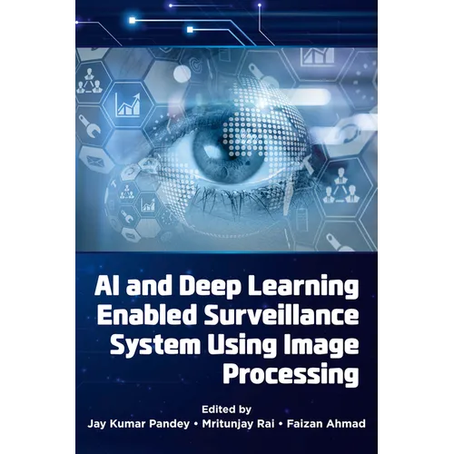 AI and Deep Learning Enabled Surveillance System Using Image Processing